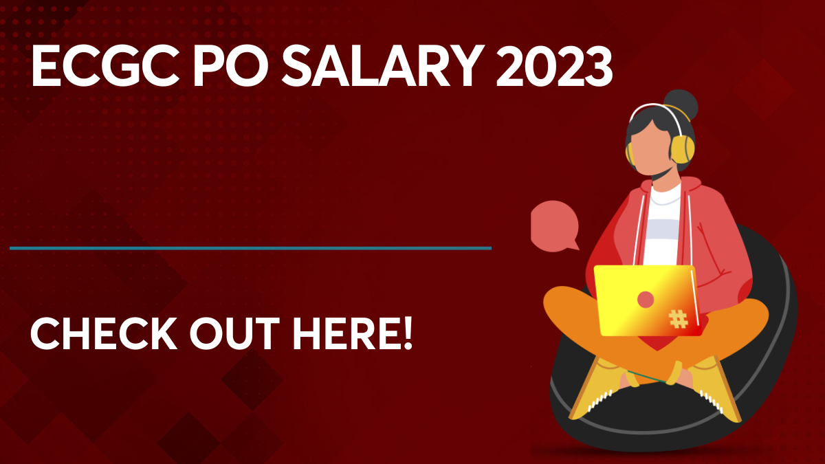 ECGC PO Salary 2023