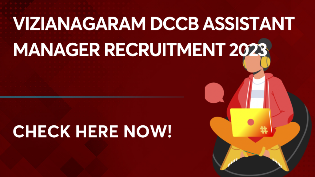 Vizianagaram DCCB Assistant Manager Recruitment 2023