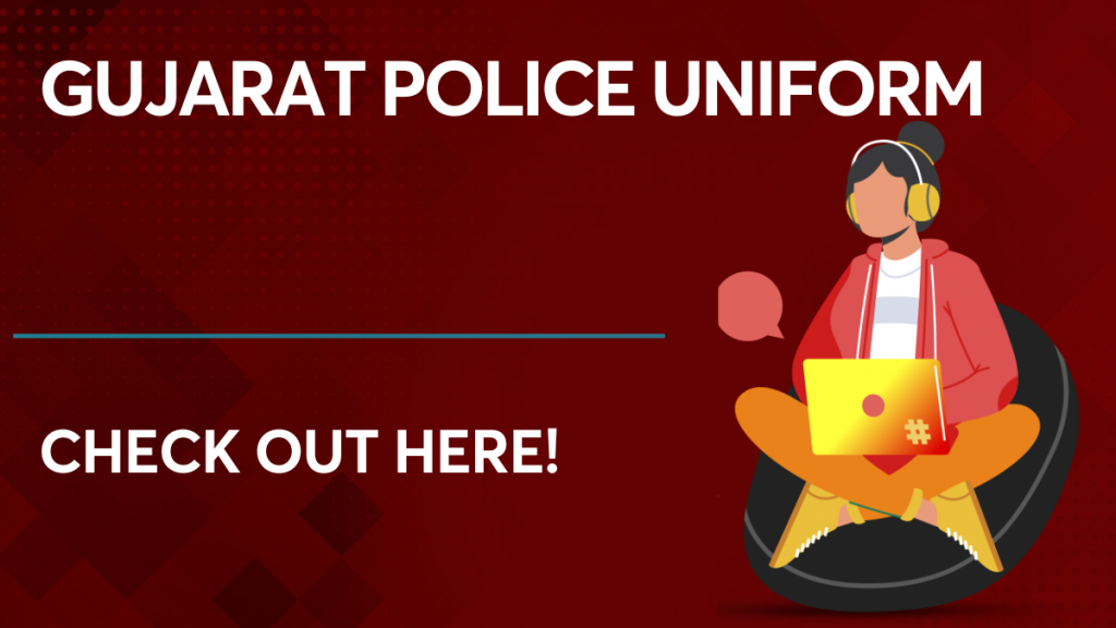 Gujarat Police Uniform