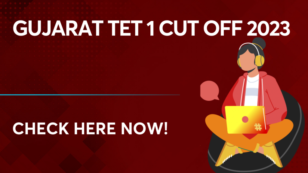 Gujarat TET 1 Cut off 2023