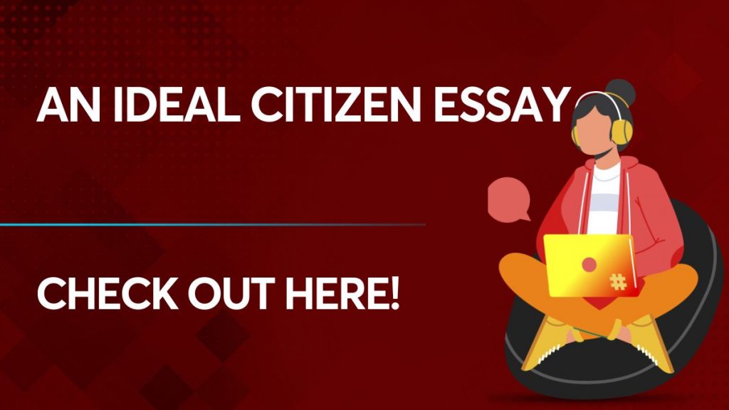 an ideal Citizen essay