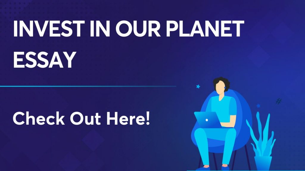 Invest in our Planet essay