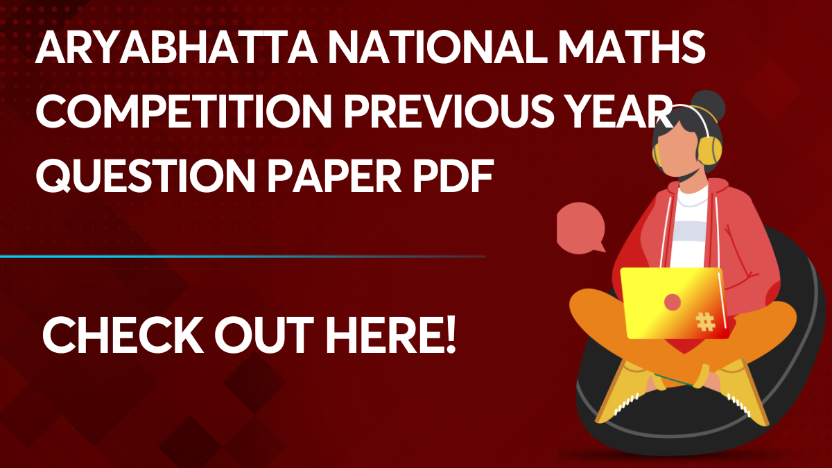 Aryabhatta National Maths Competition Previous Year Question Paper PDF