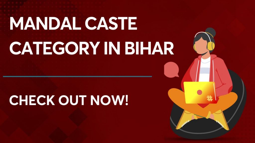 Mandal Caste Category in Bihar
