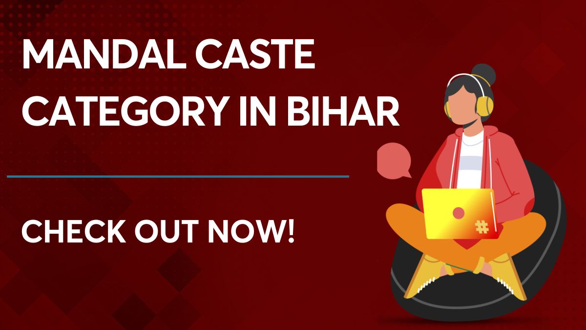 mandal-caste-category-in-bihar-know-caste-category-in-bihar