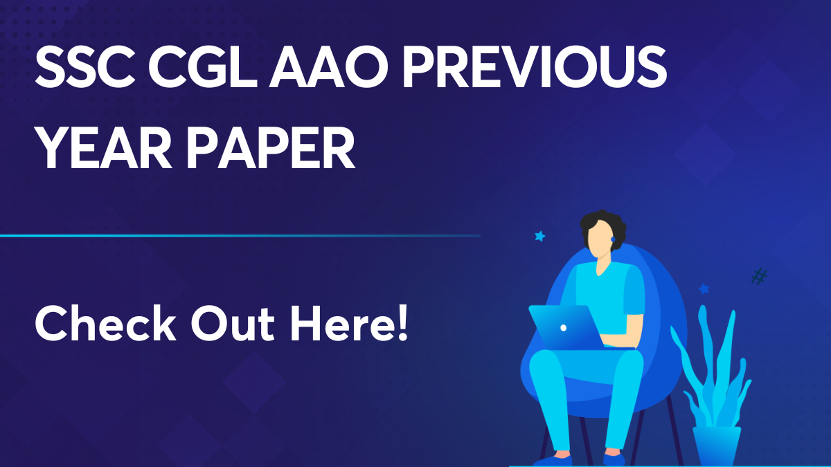 SSC CGL AAO Previous Year Paper: Download For Free With Solutions!