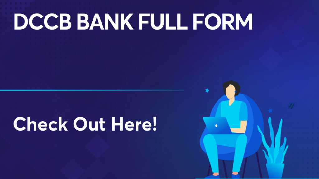 DCCB Bank Full Form