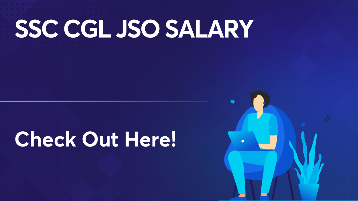 SSC CGL JSO Salary Check JSO Salary in SSC CGL