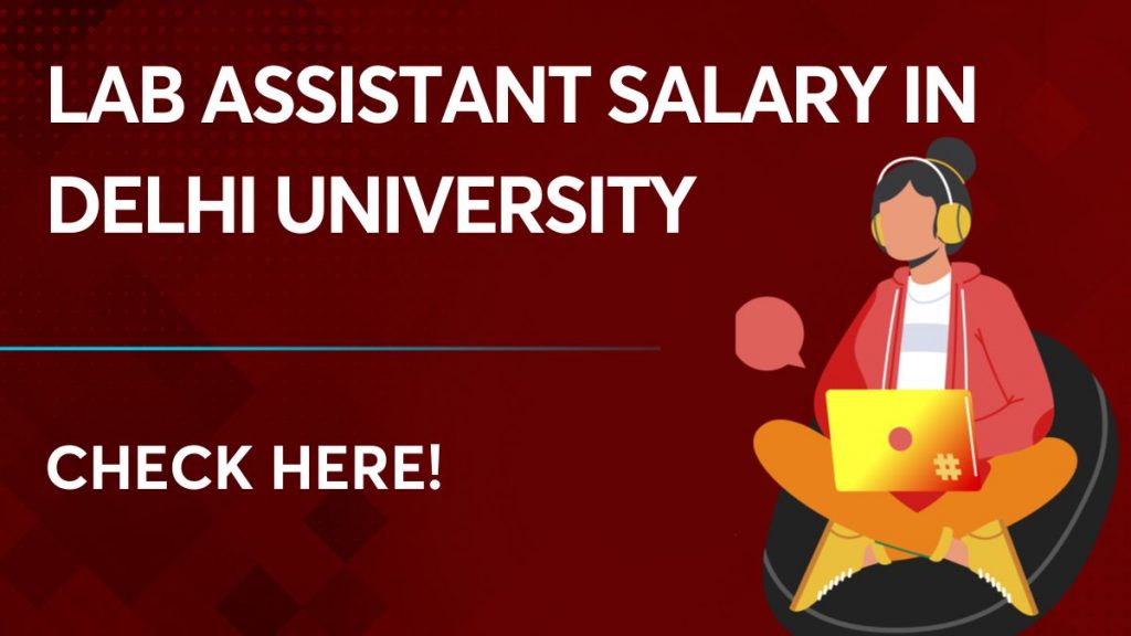 lab assistant salary in delhi university
