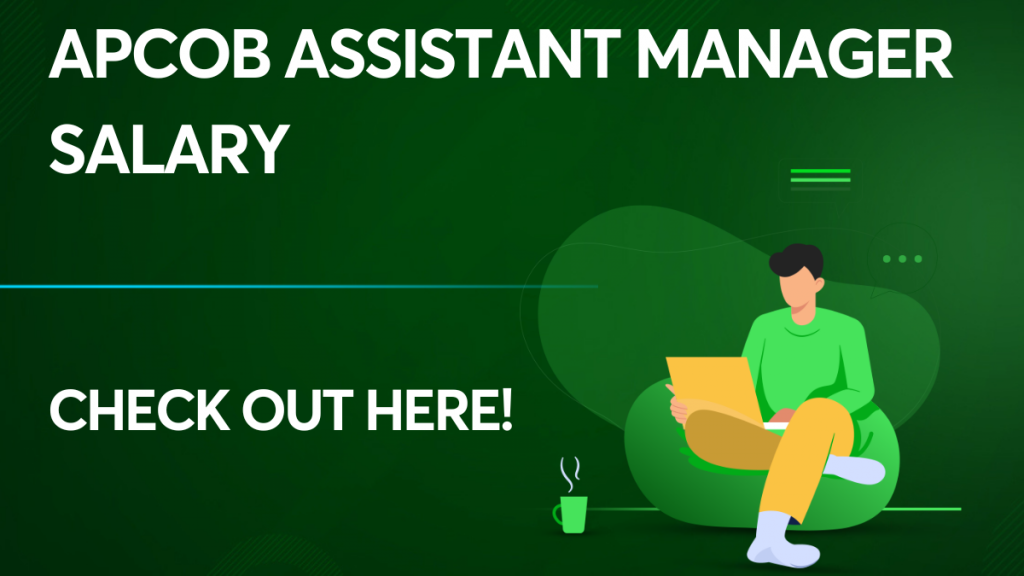 APCOB Assistant Manager Salary
