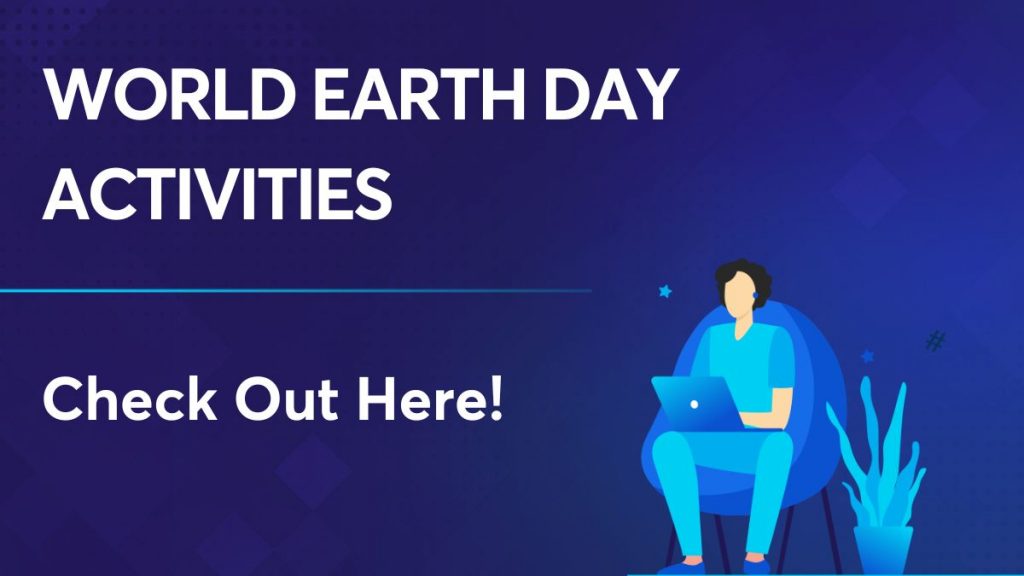 World Earth Day Activities