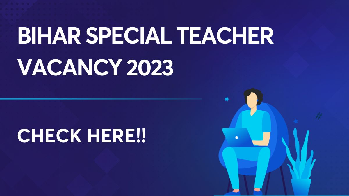 Bihar Special Teacher Vacancy
