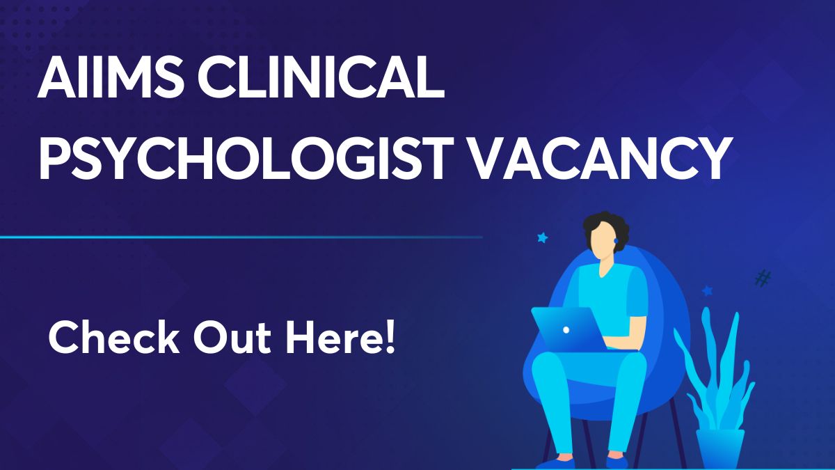 AIIMS Clinical Psychologist Vacancy