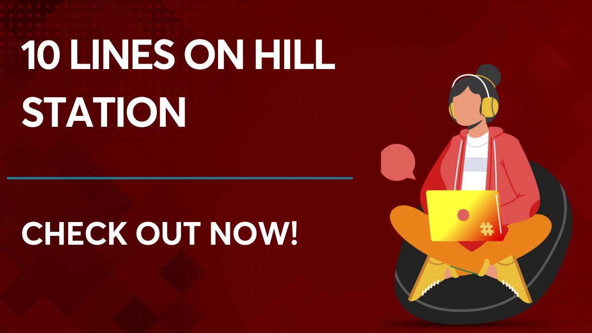 10 lines on Hill Station
