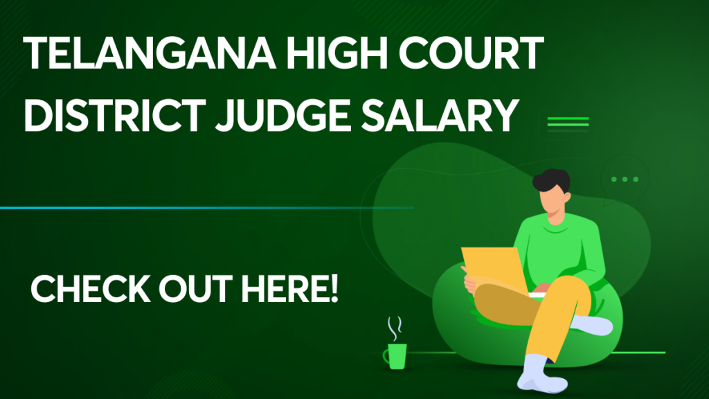 Telangana High Court District Judge Salary