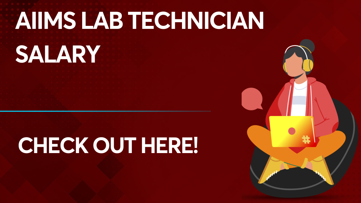 Aiims Lab Technician Salary Per Month