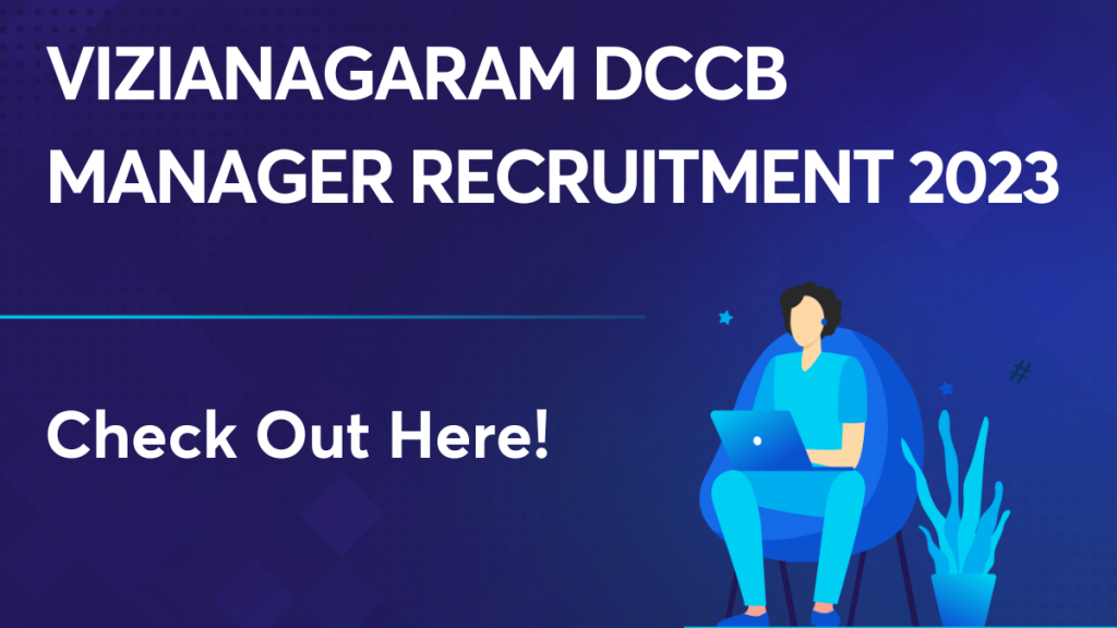 Vizianagaram DCCB Manager Recruitment 2023