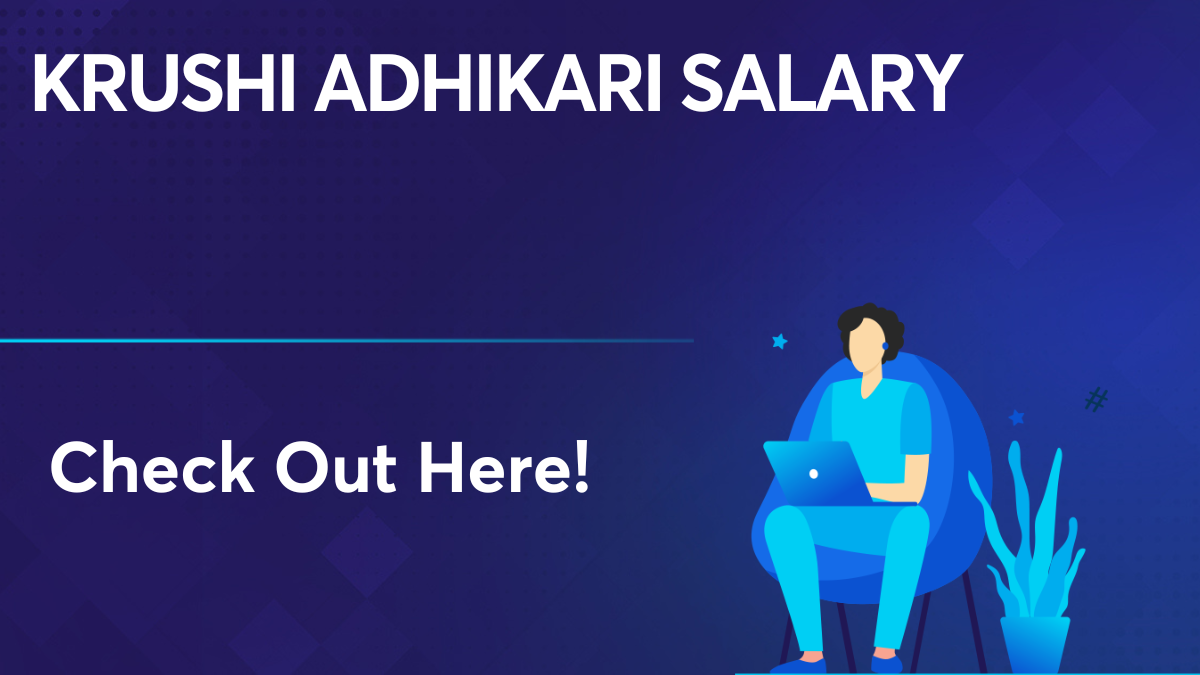 Krushi Adhikari Salary