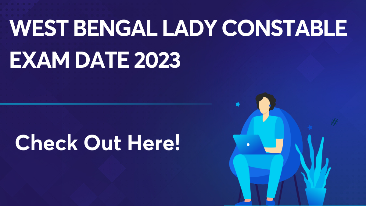 West Bengal Lady Constable Exam Date 2023