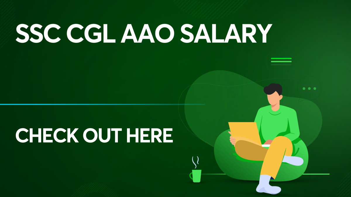 ssc-cgl-aao-salary-check-out-here