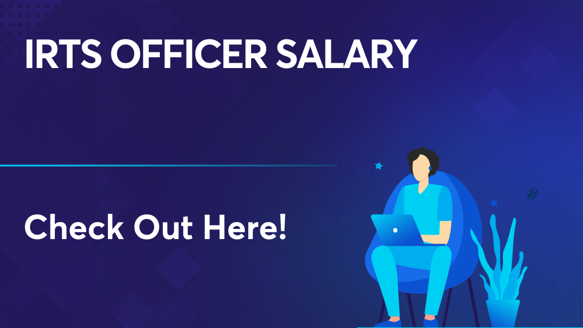 IRTS Officer Salary