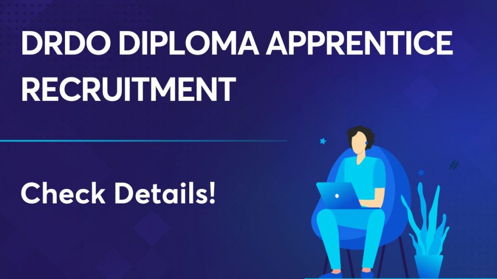 DRDO Diploma Apprentice Recruitment