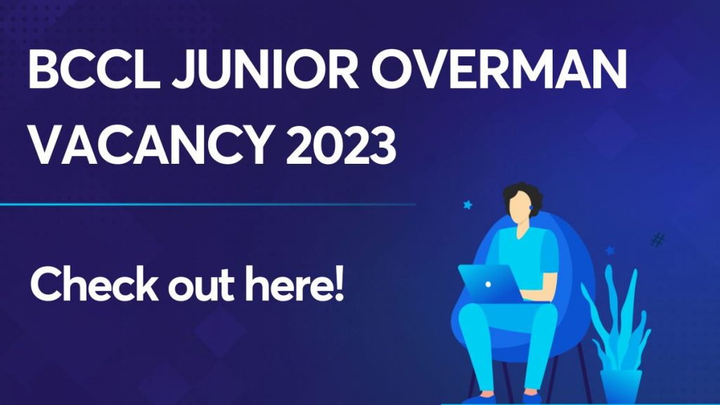 BCCL Junior Overman Vacancy 2023