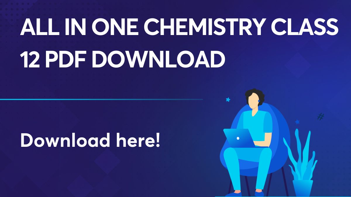 All in one chemistry class 12 pdf download