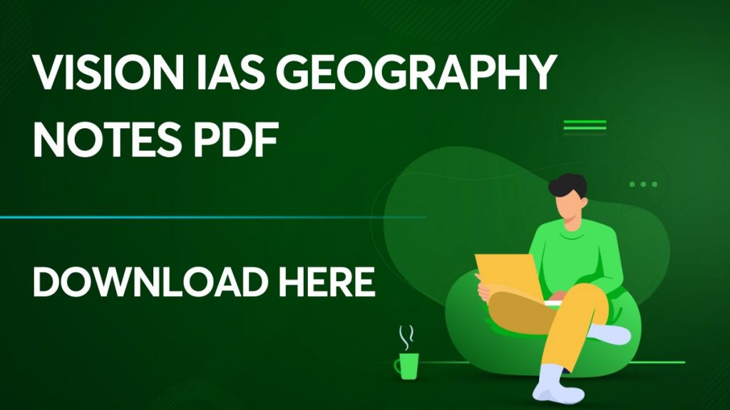Vision IAS Geography Notes PDF