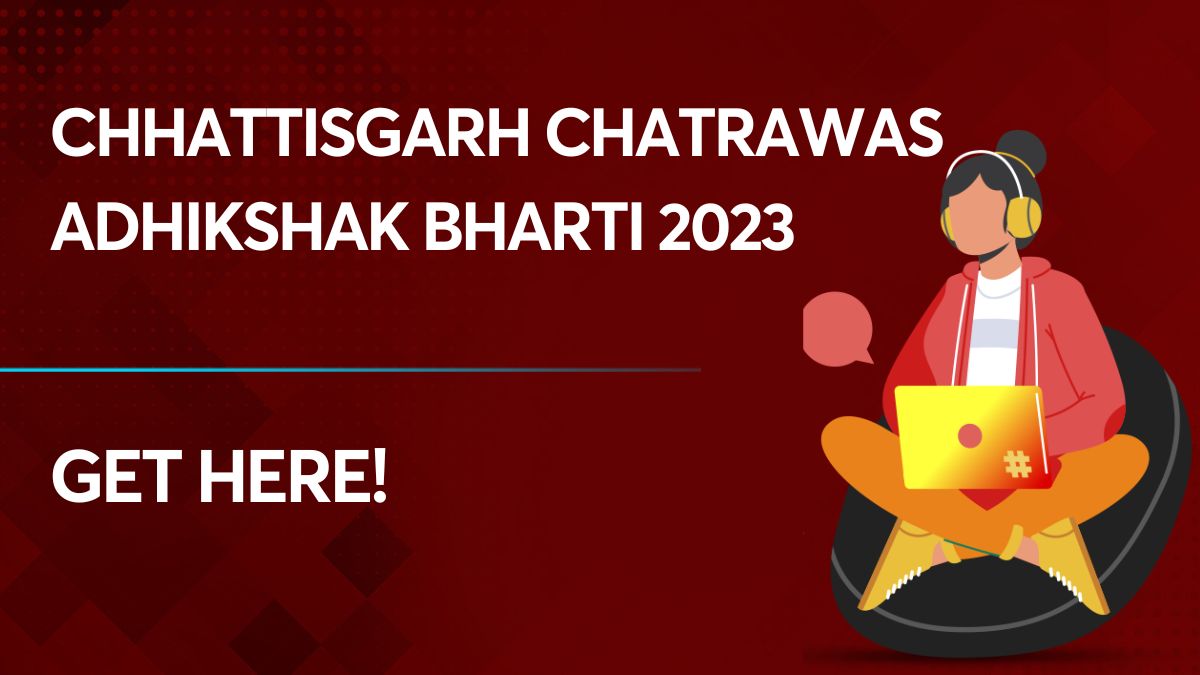 Chhattisgarh Chatrawas Adhikshak Bharti 2023
