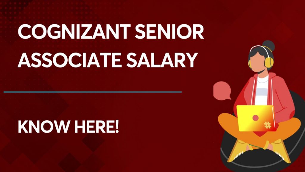 Cognizant Senior Associate Salary