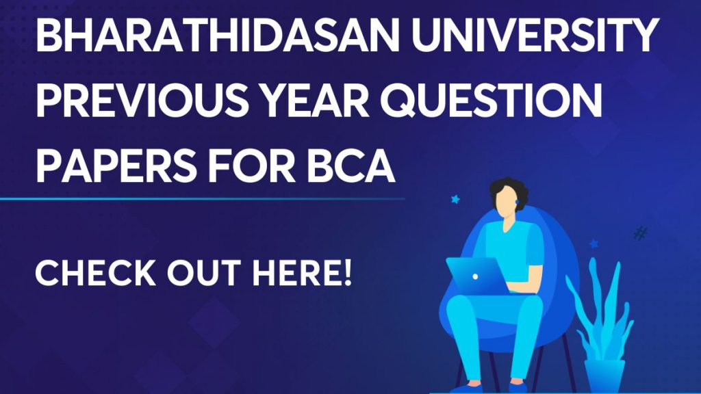 Bharathidasan University Previous Year Question Papers for BCA