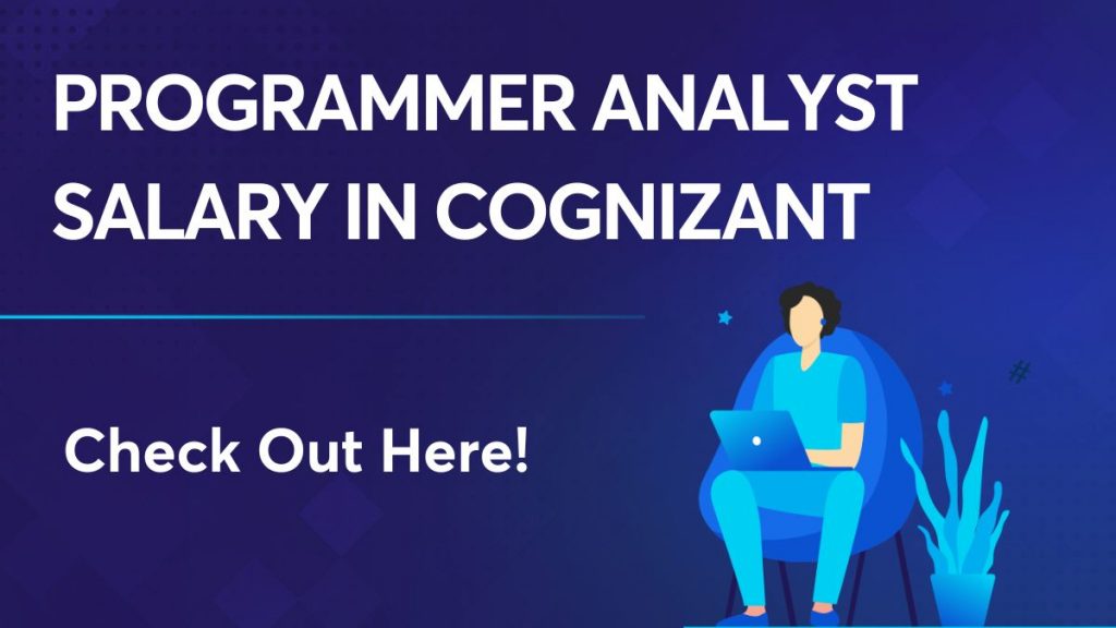 Programmer Analyst Salary in Cognizant