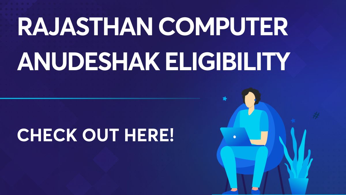 Rajasthan Computer Anudeshak Eligibility