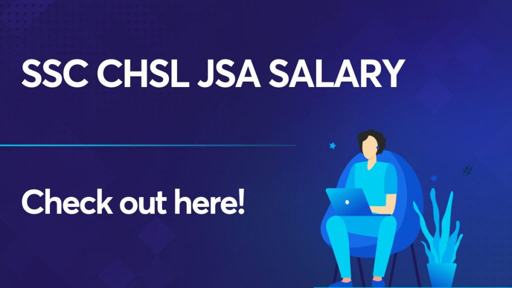 SSC CHSL JSA Salary