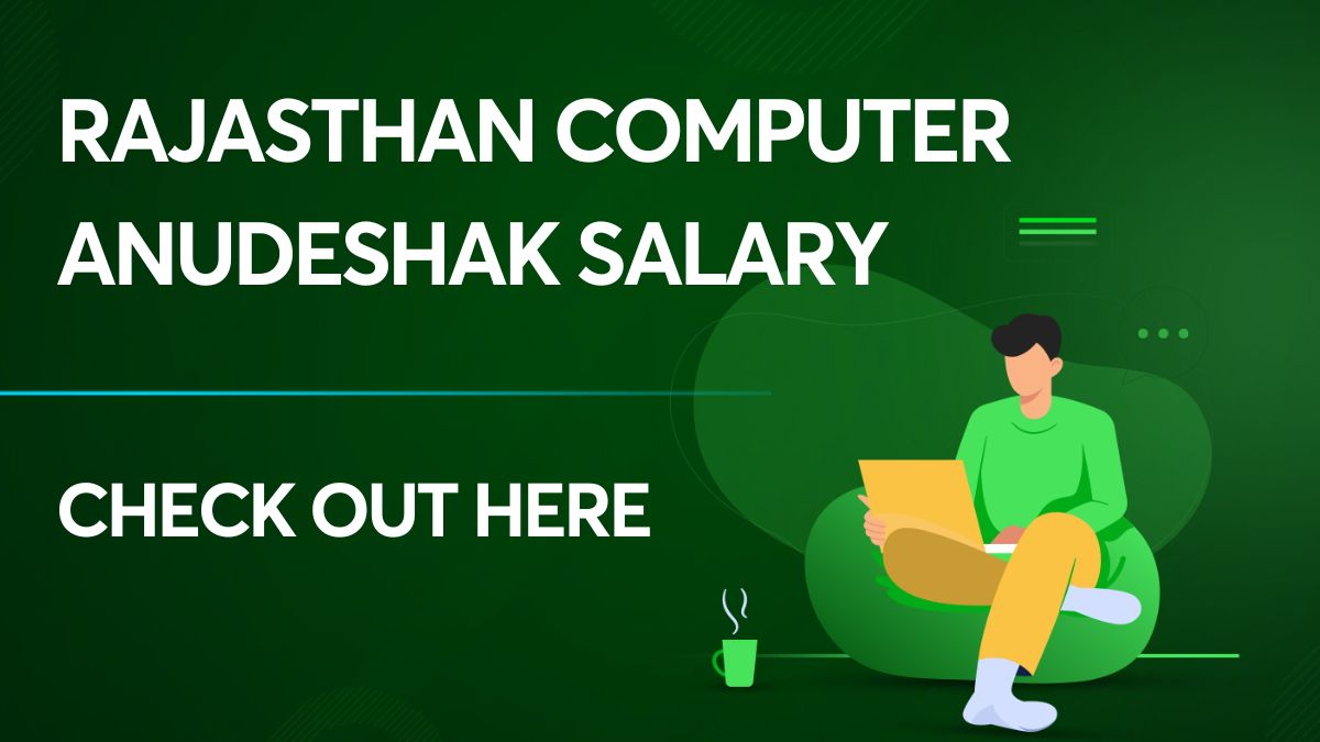 Rajasthan Computer Anudeshak Salary