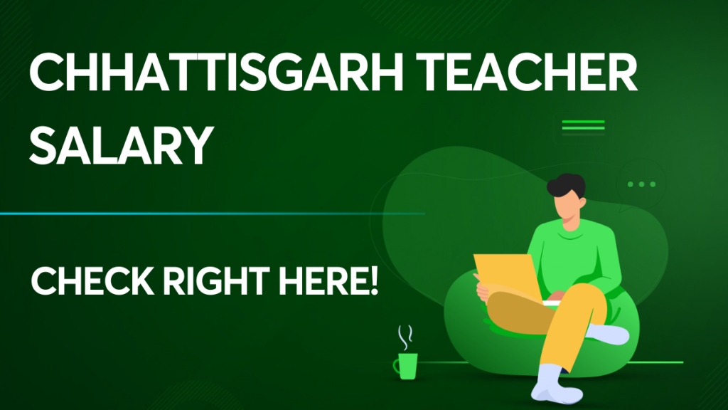 Chhattisgarh Teacher Salary