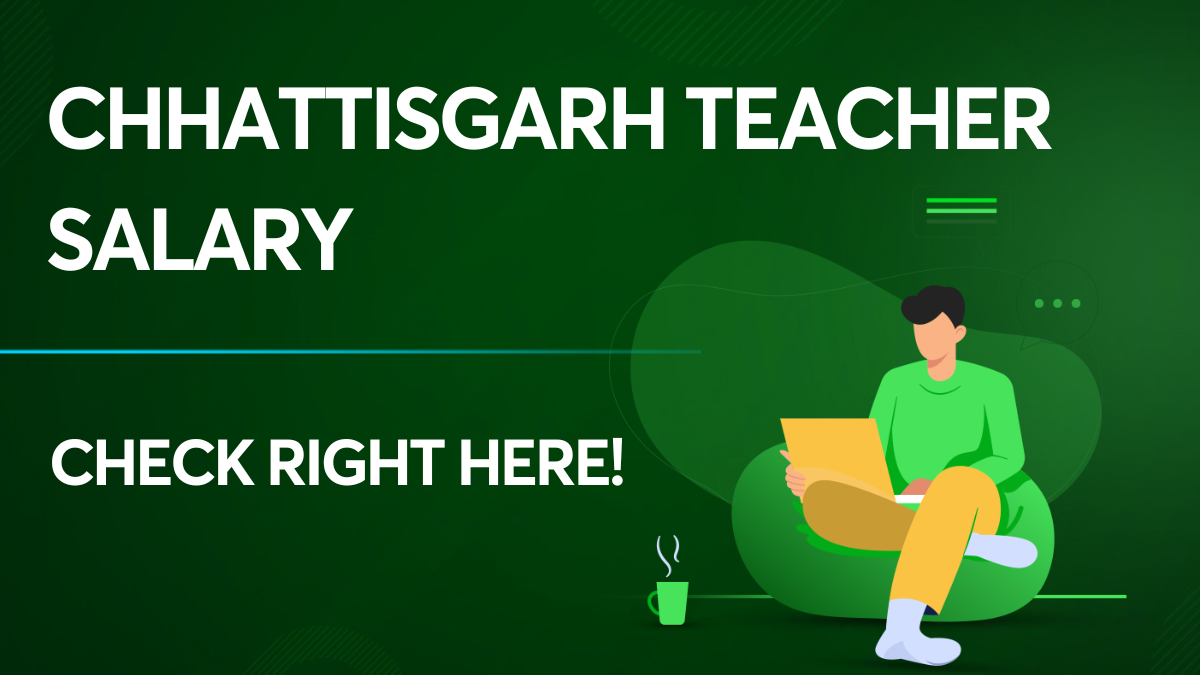 chhattisgarh-teacher-salary-check-out-the-salary-details-here