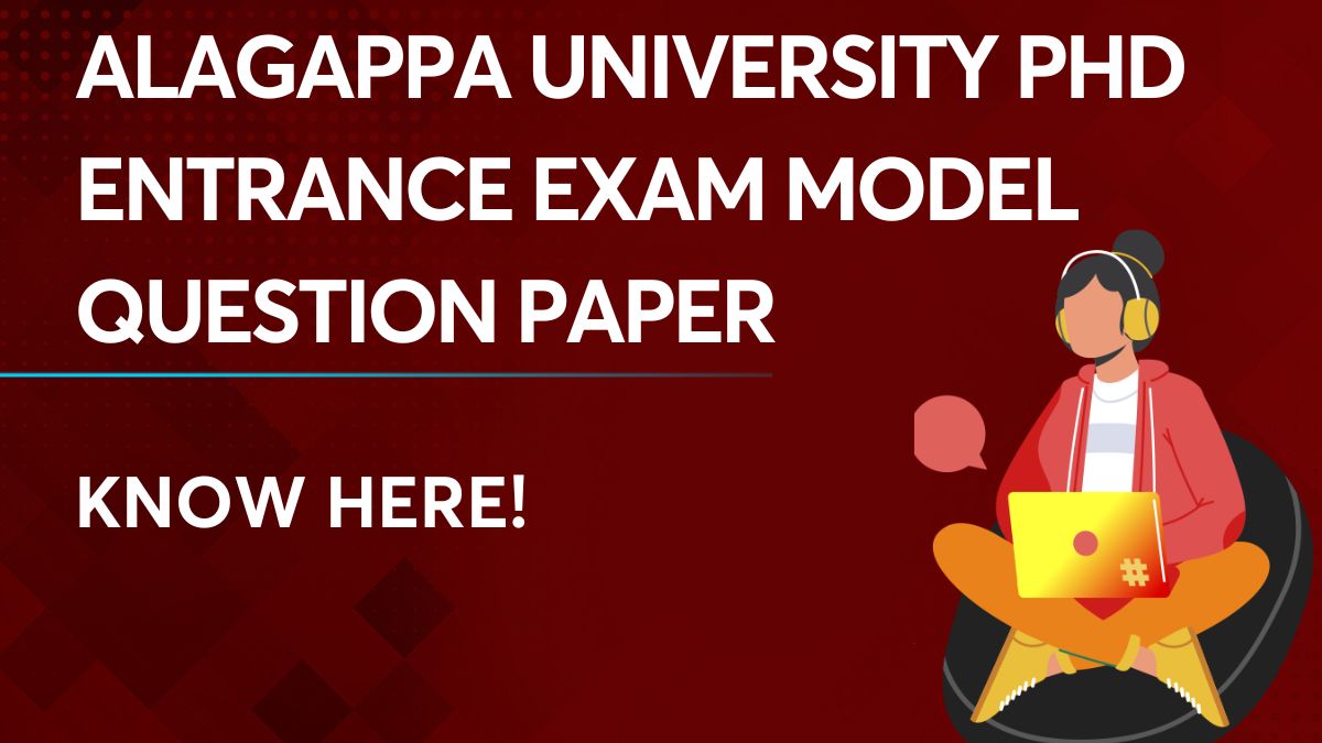 Alagappa University PHD Entrance Exam Model Question paper