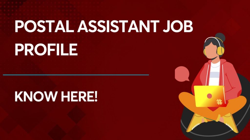 Postal Assistant Job Profile