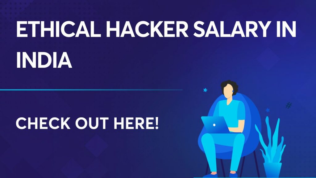 Ethical Hacker Salary in India