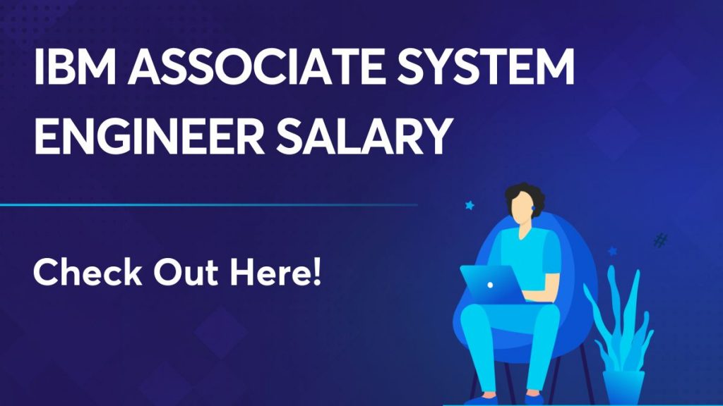 IBM Associate System Engineer Salary
