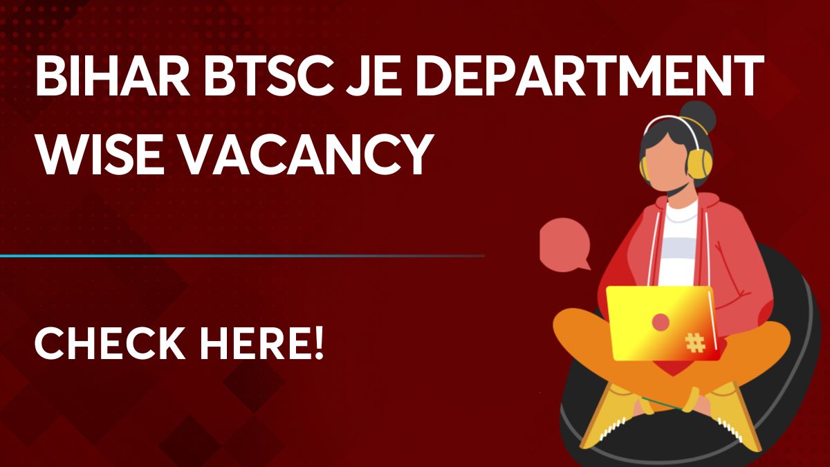 Bihar BTSC JE Department Wise Vacancy