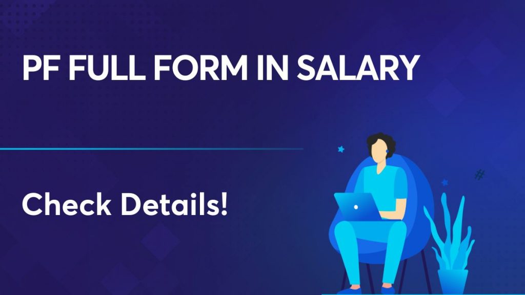 PF Full Form in Salary