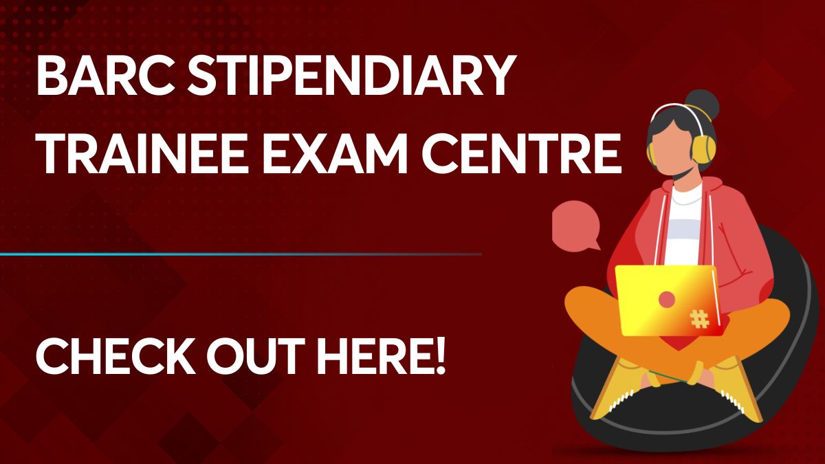 BARC Stipendiary Trainee Exam Centre