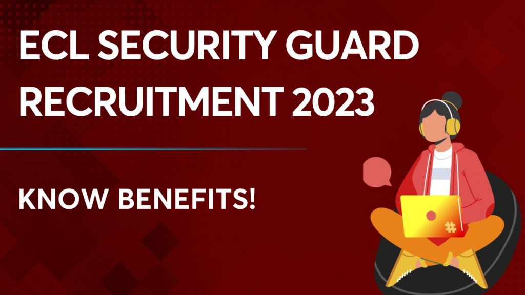 ECL Security Guard Recruitment 2023