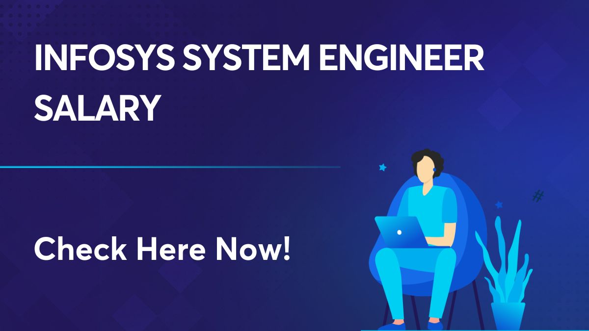 infosys-system-engineer-salary-get-the-salary-details-and-more