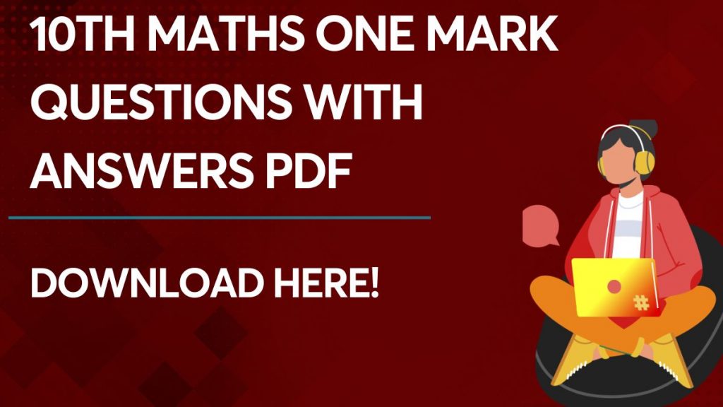 10th Maths one mark Questions with Answers PDF