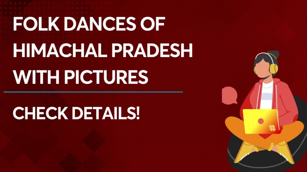 Folk dances of Himachal Pradesh with Pictures