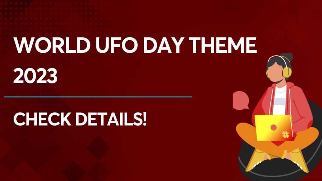 World UFO Day Theme 2023